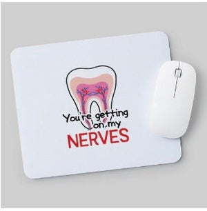 Dental Nerves Mousepad