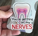 Getting On My Nerves Tooth Phone Grip