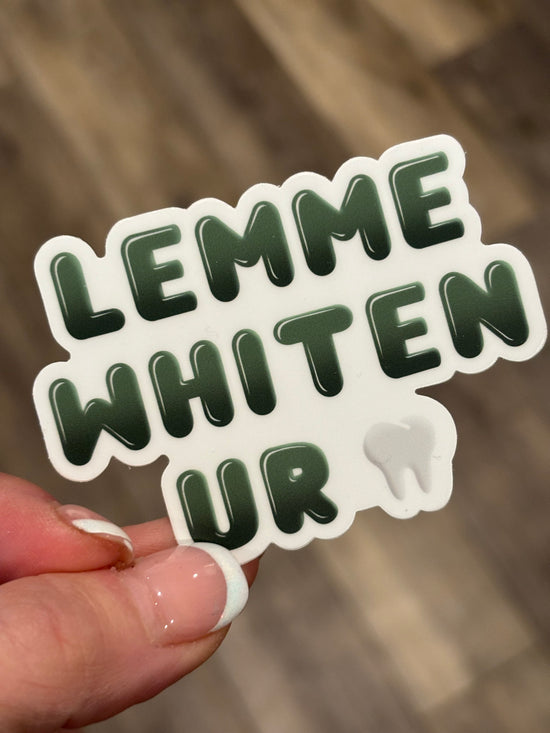 Let Me Whiten Sticker