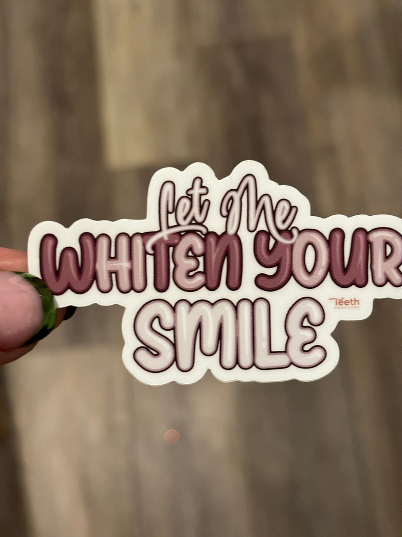 Let Me WhitenYour Smile Sticker