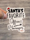 Santa's Favorite Manager, Christmas Tooth Sticker, Dental Sticker, Christmas Teeth, Dental Gift, Dental Hygiene Gift