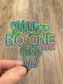 Dental Sticker, No One Cares Tooth Sticker, Teeth Stickers, Dental Assistant, Hygienist Sticker, Hygiene Gift, Dental Gift