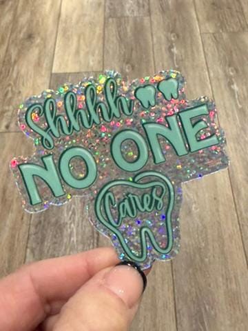 Dental Sticker, No One Cares Tooth Sticker, Teeth Stickers, Dental Assistant, Hygienist Sticker, Hygiene Gift, Dental Gift