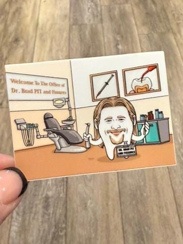 Brad Pitts Dental Sticker, Dentist Sticker, Sticker Hygienist Sticker, Tooth Sticker, Dentistry Sticker , RDH Gift, Dental Sticker