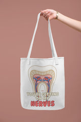 Large Canvas Tote Bag – "Getting On My Nerves" | Funny Dental Anatomy Tooth Bag | Dentist Gift | Dental Hygienist Tote