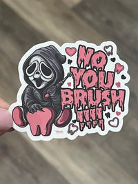 Scary Dental sticker, halloween dental sticker, Cute Halloween dentistry sticker, No You Brush Scary Halloween Dental Sticker, Dental Gift