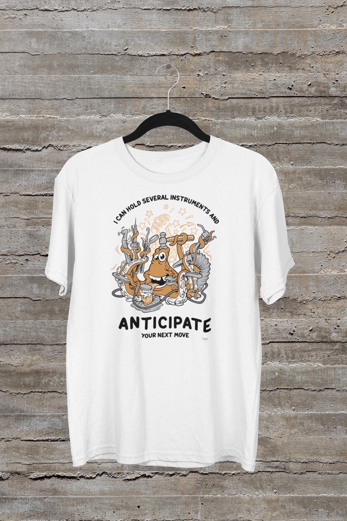 Dental Assistant Octopus Shirt | I Can Hold 8 Instruments at Once & Anticipate Your Next Move Tee | Funny Dental Assistant Gift