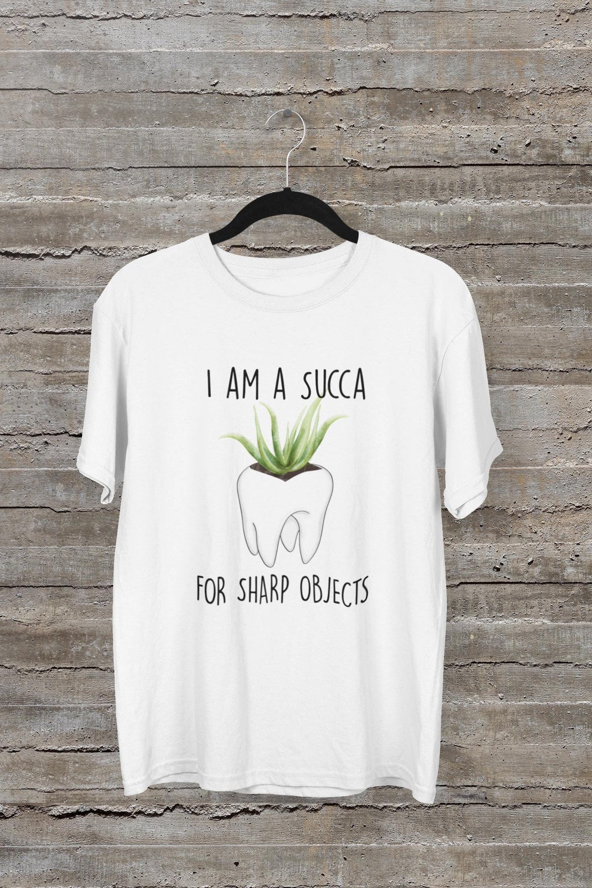 Succa For Sharp Dental Instruments | Dental T-Shirt | Dental Assistant Shirt | Dental Hygienist | Dentist Gift | Dental Office Shirt